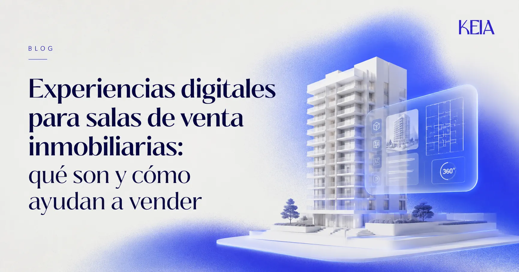 Experiencias digitales para salas de venta inmobiliarias